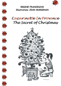 Image de Cacarinette in Provence. The Secret of Christmas
