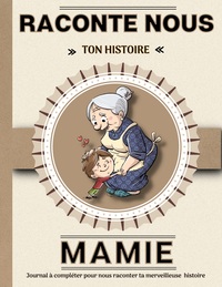 Image de Mamie raconte nous ton histoire