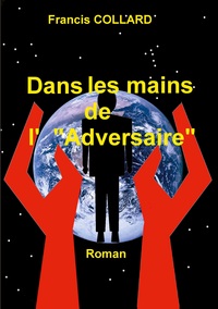 Picture of Dans les mains de l' "Adversaire"