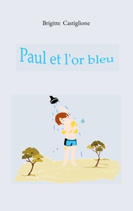 Image de Paul et l'or bleu