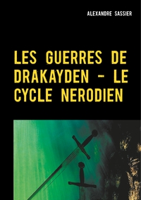 Image de Les Guerres de Drakayden - Le Cycle Nerodien