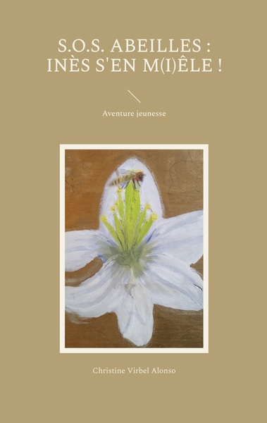 Image de S.O.S. Abeilles : Inès s'en m(i)êle !