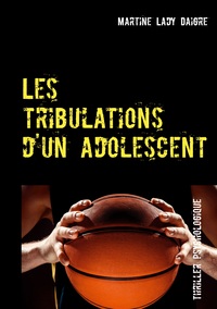 Picture of Les tribulations d'un adolescent