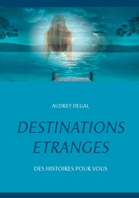 Picture of Destinations étranges