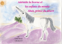 Image de Adélaïde la licorne et les enfants du monde - Aban, prince du désert