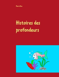 Image de Histoires des profondeurs