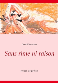 Picture of Sans rime ni raison