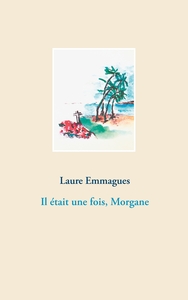 Picture of Il était une fois, Morgane