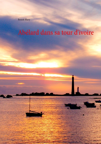 Image de Abélard dans sa tour d'ivoire