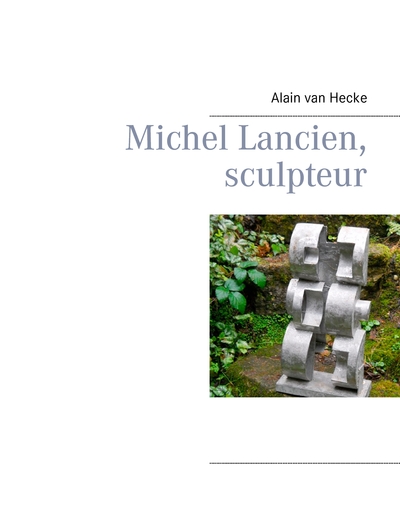 Image de Michel Lancien, sculpteur