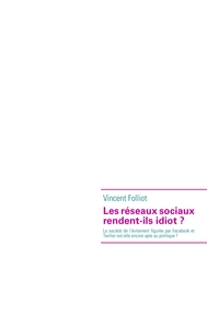 Image de LES RESEAUX SOCIAUX RENDENT ILS IDIOT ?