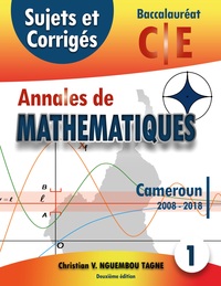 Image de Annales de Mathématiques, Baccalauréat C et E, Cameroun, 2008 - 2018