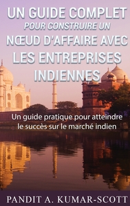 Picture of Guide complet pour construire un noeud d'affaire avec les entreprises indiennes