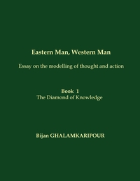 Image de Eastern Man, Western Man (Essay on the modelling of thought and action)