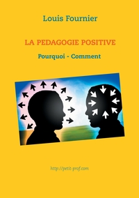 Picture of La Pédagogie positive - Pourquoi et comment