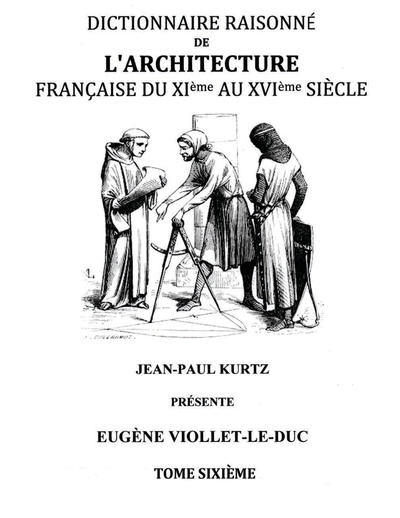 Picture of Dictionnaire Raisonné de l'Architecture Française du XIe au XVIe siècle Tome VI