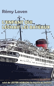 Picture of L'enfant qui léchait les bateaux