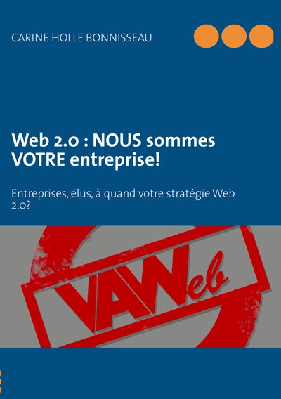 Image de Web 2.0 : NOUS sommes VOTRE entreprise!