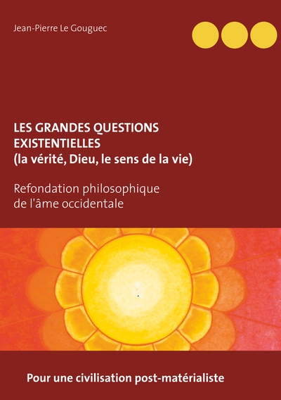 Image de Les grandes questions existentielles (la vérité, Dieu, le sens de la vie)