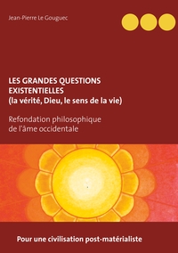 Image de Les grandes questions existentielles (la vérité, Dieu, le sens de la vie)