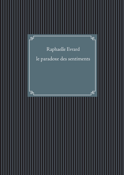 Picture of le paradoxe des sentiments