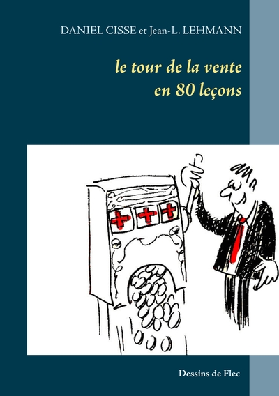 Image de Le tour de la vente en 80 leçons