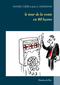 Image de Le tour de la vente en 80 leçons