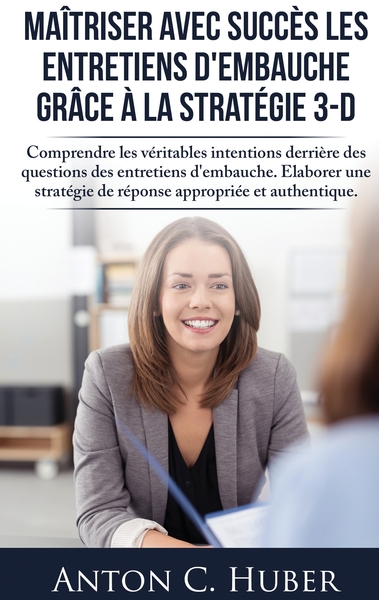 Picture of Maîtriser avec succès les entretiens d'embauche grâce à la stratégie 3-D