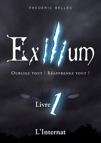 Picture of Exilium - Livre 1 : L'Internat