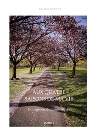 Picture of Aux quatre saisons de ma vie