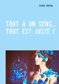 Image de Tout a un sens... Tout est juste !