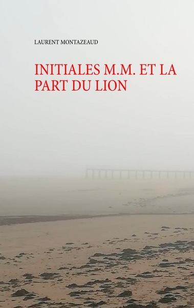 Image de INITIALES M.M. ET LA PART DU LION