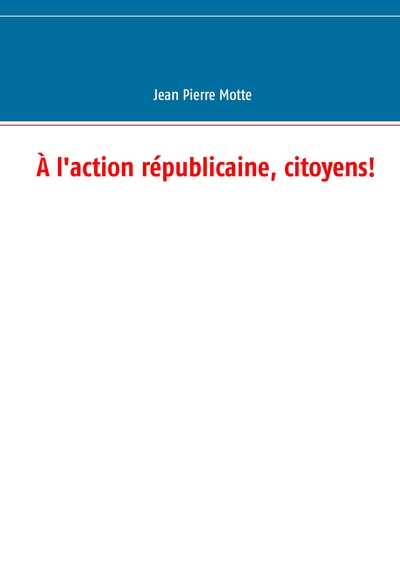 Picture of À l'action républicaine, citoyens!