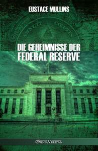 Picture of Die Geheimnisse der Federal Reserve