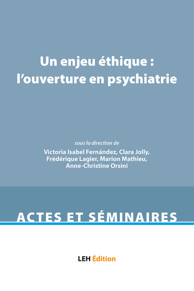 Image de Un enjeu éthique : l’ouverture en psychiatrie