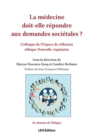Picture of La médecine doit-elle répondre aux demandes sociétales ?
