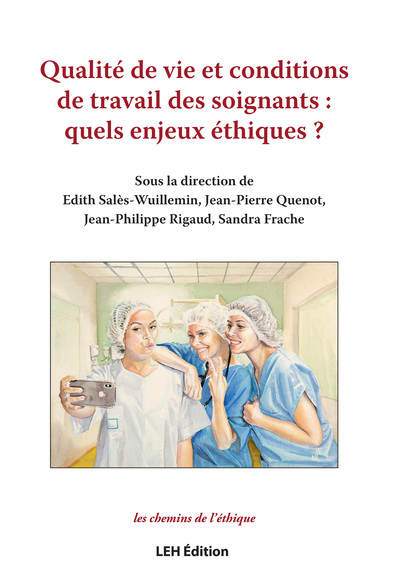 Image de Qualité de vie et conditions de travail des soignants : quels enjeux éthiques ?