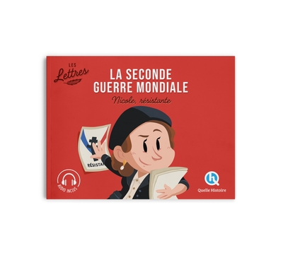 Image de Les lettres de la Seconde guerre mondiale - Nicole, résistante