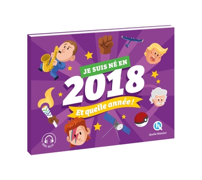 Picture of Je suis né en 2018. Et quelle année !