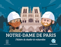 Image de Notre-Dame de Paris, l'histoire du chantier de restauration