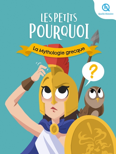 Image de Les Petits Pourquoi : La mythologie grecque
