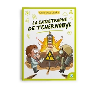 Picture of C'est quoi déjà ? La catastrophe de Tchernobyl