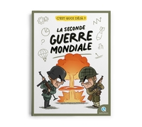 Picture of C'est quoi déjà ? La Seconde Guerre mondiale