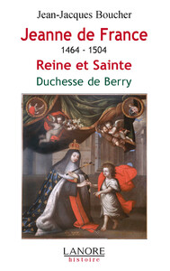 Image de Jeanne de France 1464-1504 - Reine et Sainte - Duchesse de Berry