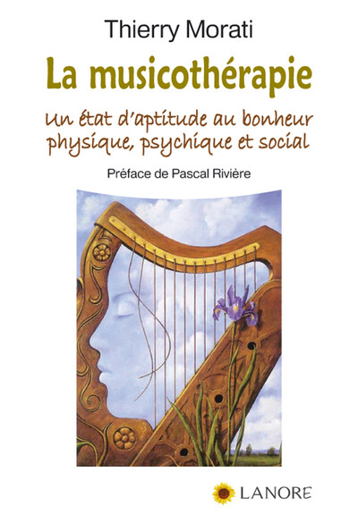 Image de La musicothérapie - Un état d'aptitude au bonheur physique, psychique et social
