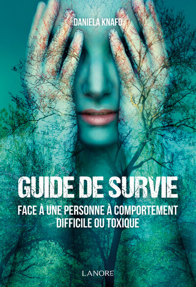 Picture of Guide de survie face à une personne à comportement difficile ou toxique