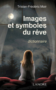 Image de Images et symboles du rêve - Dictionnaire