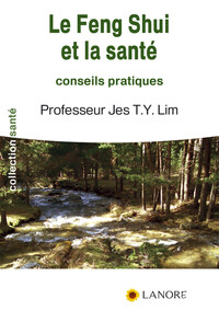 Image de Le Feng Shui et la santé - Conseils et pratiques