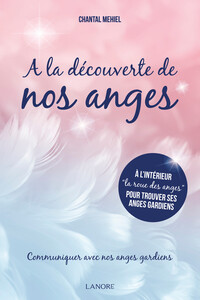 Image de A la découverte de nos anges - Communiquer avec nos anges gardiens
