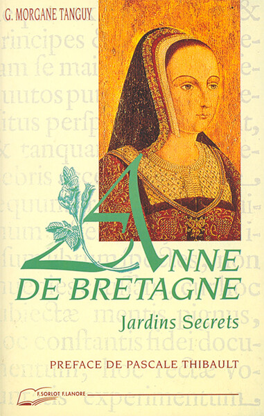 Picture of Anne de Bretagne - Jardins Secrets